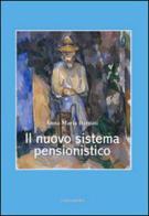 Il nuovo sistema pensionistico di Anna Maria Battisti edito da Universitalia