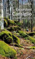 Escursioni in Cansiglio. 18 itinerari adatti a tutti di Ennio Poletti edito da Editoriale Programma