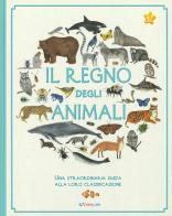 Il regno degli animali. Una straordinaria guida alla loro classificazione di Kelsey Oseid edito da Crealibri