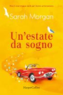 Un'estate da sogno di Sarah Morgan edito da HarperCollins Italia