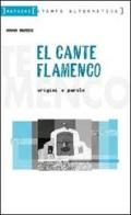 El cante flamenco. Origini e parole di Anna Russo edito da Stampa Alternativa