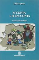 Si conta e si racconta di Luigi Capuana, Stefano Milda edito da Ferraro