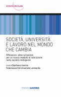 Società, università e lavoro nel mondo che cambia edito da Edizioni Lavoro