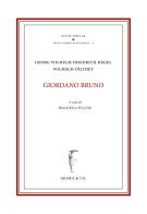 Giordano Bruno di Wilhelm Dilthey, Friedrich Hegel edito da Agorà & Co. (Lugano)