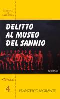 Delitto al Museo del Sannio di Francesco Morante edito da Edizioni Tricolli