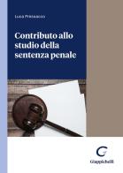 Contributo allo studio della sentenza penale di Luca Pressacco edito da Giappichelli