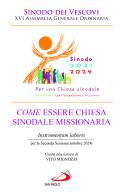 Come essere chiesa sinodale missionaria. Instrumentum laboris per la seconda sessione (ottobre 2024) edito da San Paolo Edizioni