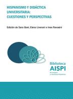 Hispanismo y didáctica universitaria: cuestiones y perspectivas edito da AISPI Edizioni