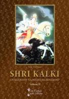 Shri Kalki di Yogi Mahajan edito da La Cultura della Madre