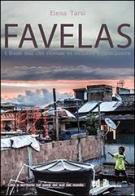 Favelas. Il Brasile della città informale tra esclusione e partecipazione di Elena Tarsia edito da editpress