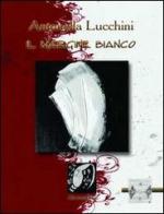 Il margine bianco di Antonella Lucchini edito da Edizioni DivinaFollia