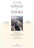 Novelle di Natale di Michele Faidiga edito da Palazzo900 di Michele Faidiga