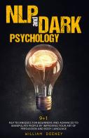 NLP and dark psychology di William Deeney edito da Youcanprint