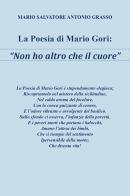 La poesia di Mario Gori «Non ho altro che il cuore» di Mario Salvatore Antonio Grasso edito da Youcanprint