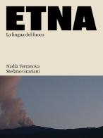 Etna. La lingua del fuoco di Nadia Terranova edito da Humboldt Books