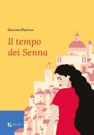 Il tempo dei Senna di Pipitone, Giacinto edito da Kalós