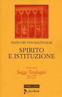 Saggi teologici vol.5 di Hans Urs von Balthasar edito da Jaca Book