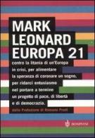 Europa 21 di Mark Leonard edito da Bompiani