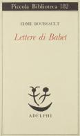 Lettere di Babet di Edme Boursault edito da Adelphi
