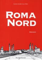 Roma Nord di Elena Guerri Dall'Oro edito da Palombi Editori