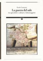 La guerra del sale tra agricoltori e salinari a Salsomaggiore edito da Mattioli 1885