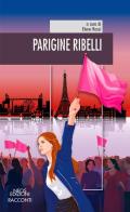 Parigine ribelli edito da Neos Edizioni
