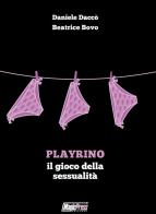 PlayRino il gioco della sessualità di Daniele Daccò edito da Magic Press