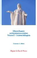 Il santo rosario: contemplazione e mistero vol.2 di Gastone Francesco Silletta edito da La Casa di Miriam
