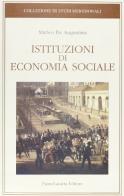 Istituzioni di economia sociale di Matteo De Augustinis edito da Lacaita