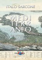 Mediterraneo. Una introduzione alla storia del «mare interno». Nuova ediz. di Italo Sarcone edito da Editrice Domenicana Italiana