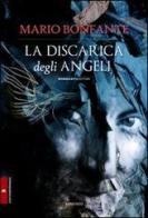 La discarica degli angeli di Mario Bonfante edito da Morganti Editori