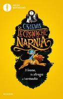 Il leone, la strega e l'armadio. Le cronache di Narnia vol.2 di Clive S. Lewis edito da Mondadori