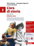L'ora di storia. Ediz. rossa. Per la Scuola media vol. 2 di Silvio Paolucci, Giuseppina Signorini, Luciano Marisaldi edito da Zanichelli