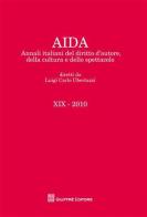 Aida. Annali italiani del diritto d'autore, della cultura e dello spettacolo (2010) edito da Giuffrè