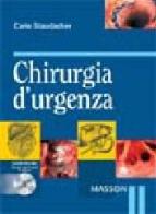 Chirurgia d'urgenza. Con CD-ROM di Carlo Staudacher edito da Elsevier