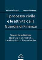 Il processo civile e le attività della Guardia di Finanza di Mariacarla Giorgetti, Leonardo Margiotta edito da Pacini Giuridica