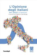 L' opinione degli italiani nel 2022 (e dintorni) edito da Franco Angeli