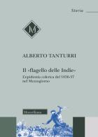Il «flagello delle Indie». L'epidemia colerica del 1836-37 nel Mezzogiorno di Alberto Tanturri edito da Morcelliana