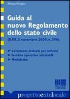Guida al nuovo regolamento dello stato civile di Sereno Scolaro edito da Maggioli Editore