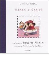 Hansel e Gretel di Roberto Piumini, Anna Laura Cantone edito da EL
