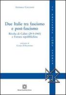 Due Italie tra fascismo e post-fascismo di Annibale Cogliano edito da Edizioni Scientifiche Italiane
