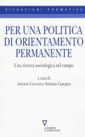 Per una politica di orientamento permanente. Una ricerca sociologica sul campo edito da Guerini e Associati