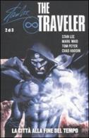 The traveler. La città alla fine del tempo vol.2 di Mark Waid, Chad Hardin edito da Panini Comics