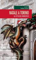 Natale a Torino di Teodora Trevisan edito da Neos Edizioni