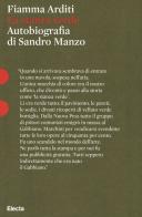 La stanza verde. Autobiografia di Sandro Manzo di Sandro Manzo, Fiamma Arditi edito da Mondadori Electa