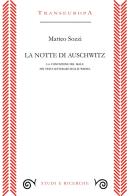 La notte di Auschwitz. La concezione del male nei testi letterari di Elie Wiesel di Matteo Sozzi edito da Transeuropa