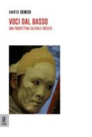 Voci dal basso. Una prospettiva su Cina e società di Marta Senesi edito da Aracne (Genzano di Roma)