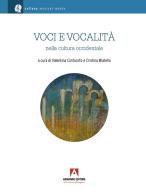 Voci e vocalità nella cultura occidentale di Valentina Confuorto, Cristina Miatello edito da Armando Editore