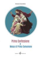 Prima confessione e messa di prima comunione di Antonio Sorrentino edito da Dottrinari