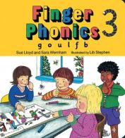 Finger phonics book. Per la Scuola elementare. Con espansione online vol.3 di Sue Lloyd, Sara Wernham edito da Jolly Learning Ltd